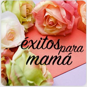 éxitos mamá