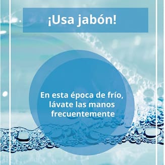lávate las manos con agua y con jabón