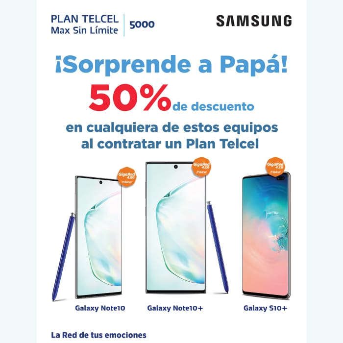 ¡Sorprende a papá con un Samsung Galaxy con 50% de descuento en Telcel!