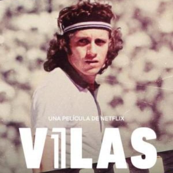 Vilas documental Netflix 