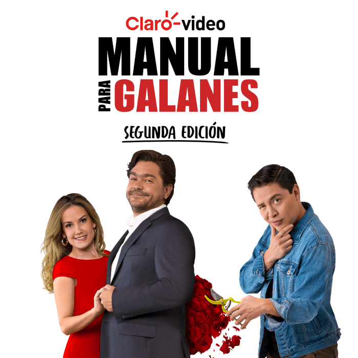 ¡Llega a Claro video la segunda temporada de ‘Manual para galanes’! - Blog Hola Telcel