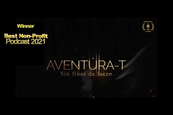  Aventura-T, obra de la Alianza WWF-Fundación Telmex Telcel, el cual fue reconocido con el premio Latin Podcast Award en la categoría ‘Mejor podcast sin fines de lucro 2021’.- Blog Hola Telcel 