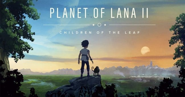 'Planet of Lana II: Children of the Leaf' amplía el mundo de Lana.- Blog Hola Telcel